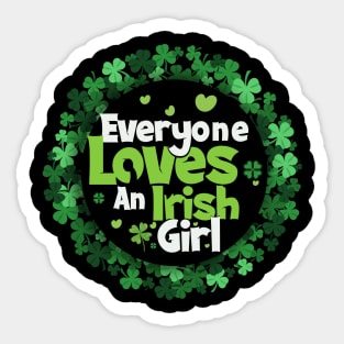 Everyone Love An Irish Girl Sticker